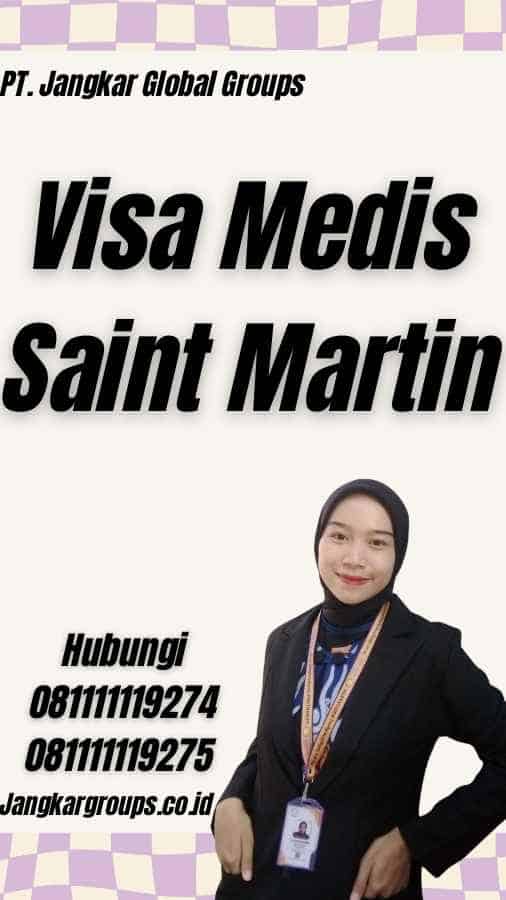 Visa Medis Saint Martin