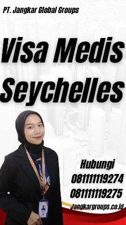 Visa Medis Seychelles