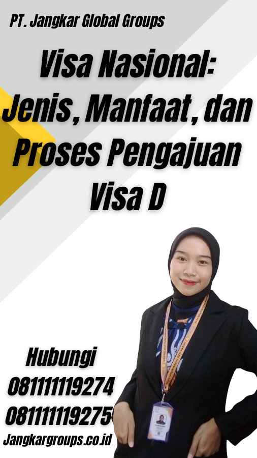 Visa Nasional: Jenis, Manfaat, dan Proses Pengajuan Visa D