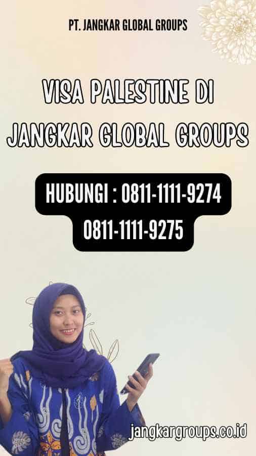 Visa Palestine di Jangkar Global Groups