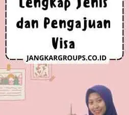 Visa Panduan Lengkap Jenis dan Pengajuan Visa