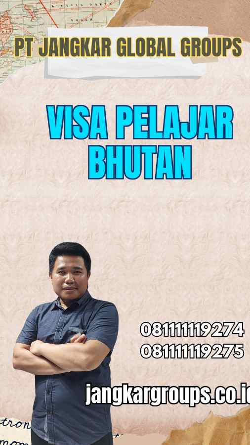 Visa Pelajar Bhutan