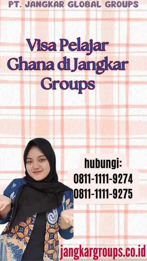 Visa Pelajar Ghana di Jangkar Groups