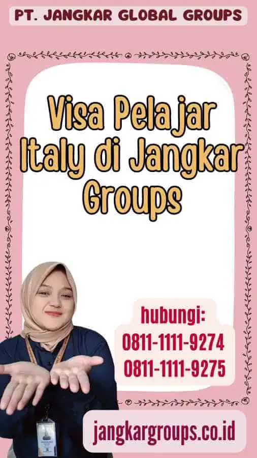 Visa Pelajar Italy di Jangkar Groups