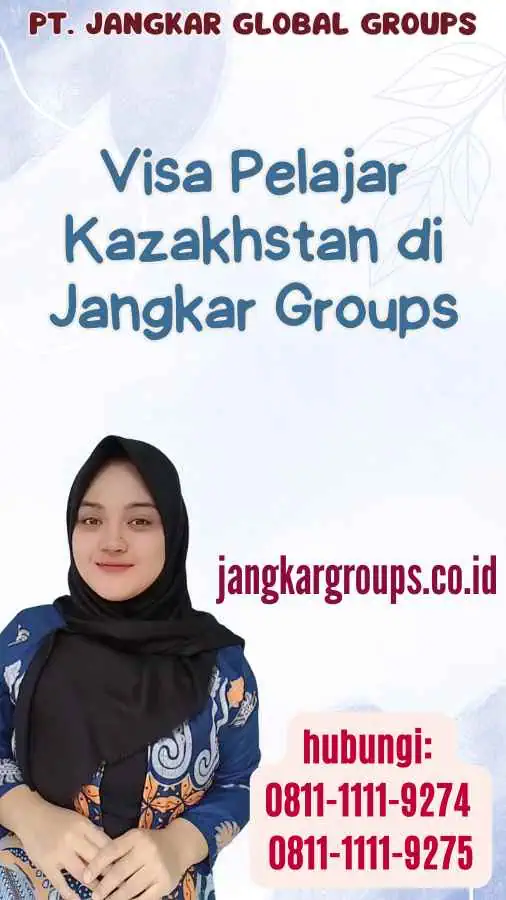 Visa Pelajar Kazakhstan di Jangkar Groups