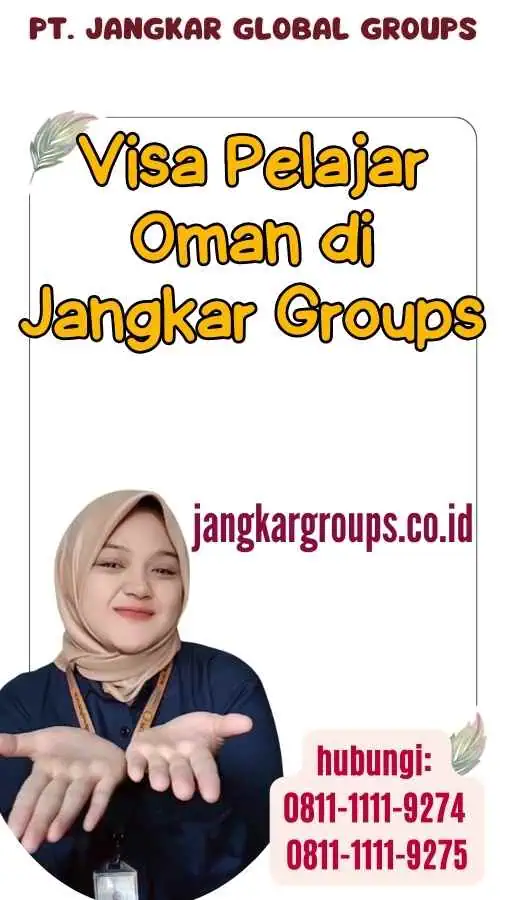 Visa Pelajar Oman di Jangkar Groups