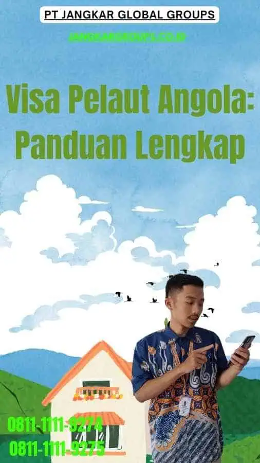 Visa Pelaut Angola Panduan Lengkap