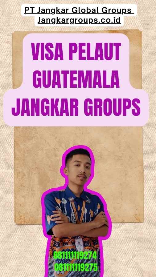 Visa Pelaut Guatemala Jangkar Groups