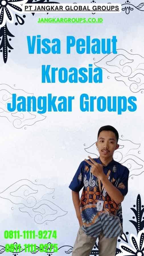 Visa Pelaut Kroasia Jangkar Groups