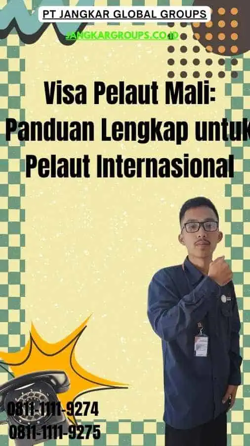 Visa Pelaut Mali Panduan Lengkap untuk Pelaut Internasional