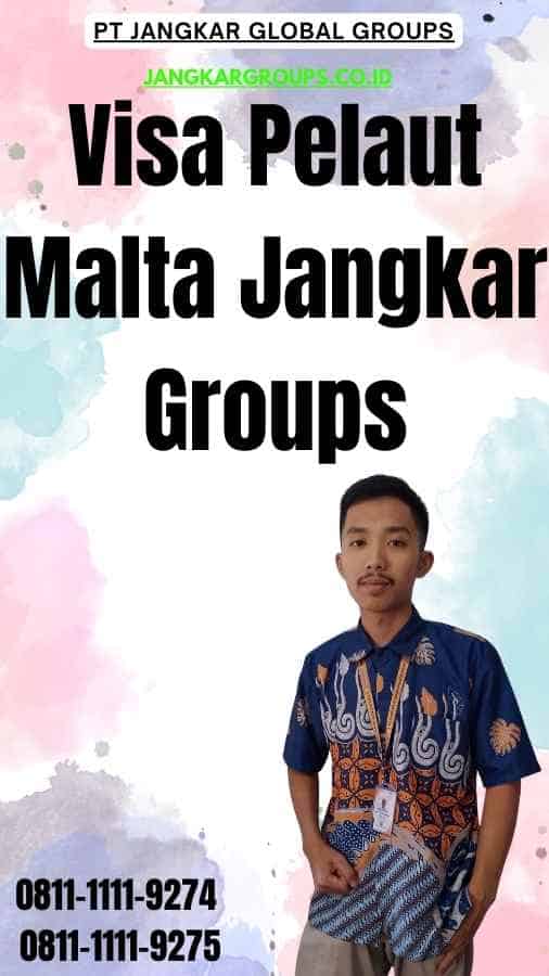 Visa Pelaut Malta Jangkar Groups