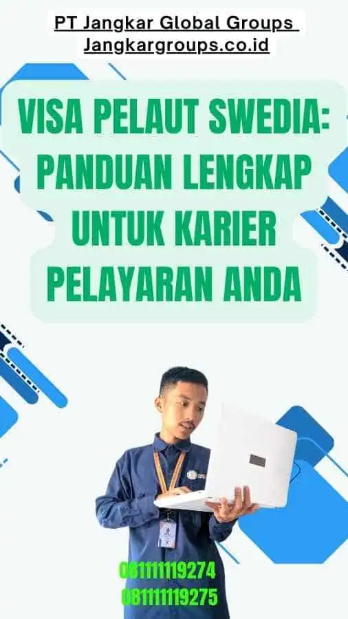 Visa Pelaut Swedia Panduan Lengkap untuk Karier Pelayaran Anda