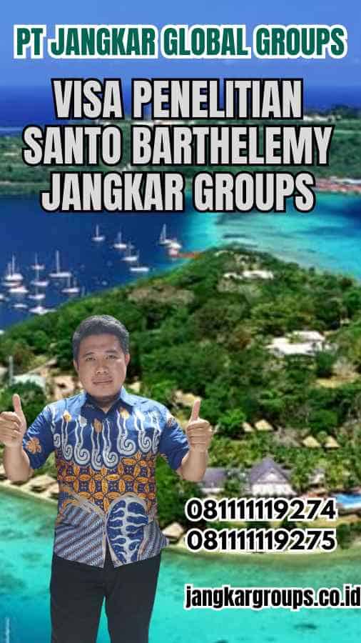 Visa Penelitian Santo Barthelemy Jangkar Groups