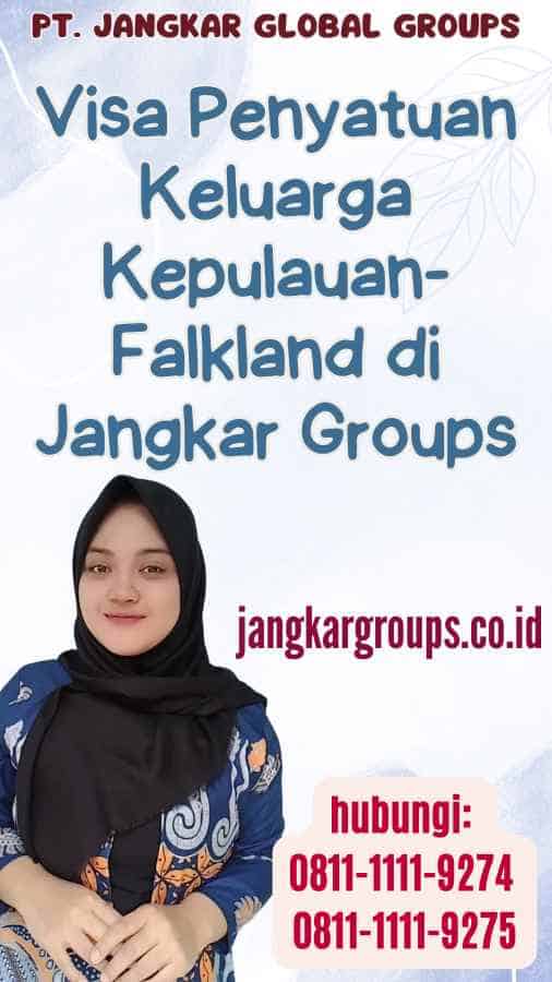 Visa Penyatuan Keluarga Kepulauan-Falkland di Jangkar Groups