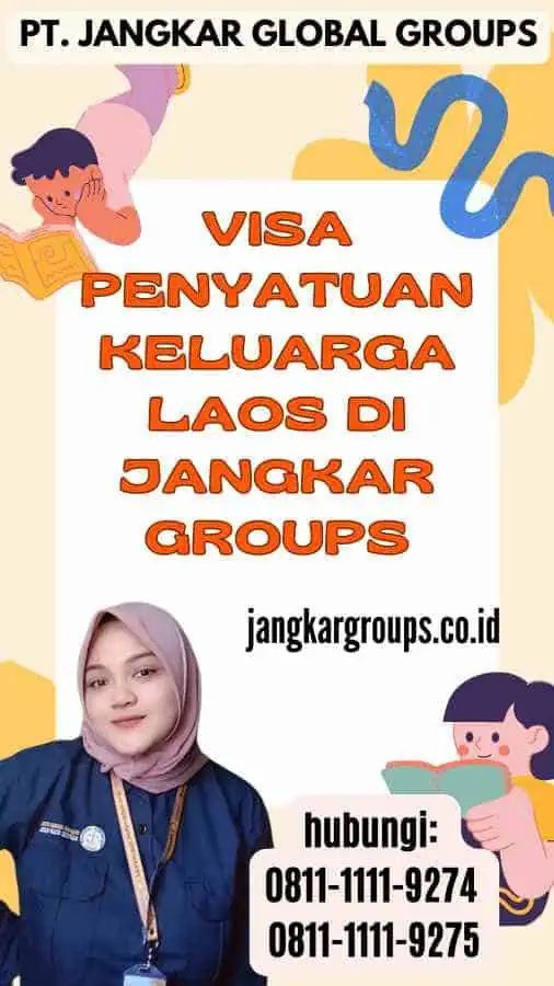 Visa Penyatuan Keluarga Laos di Jangkar Groups