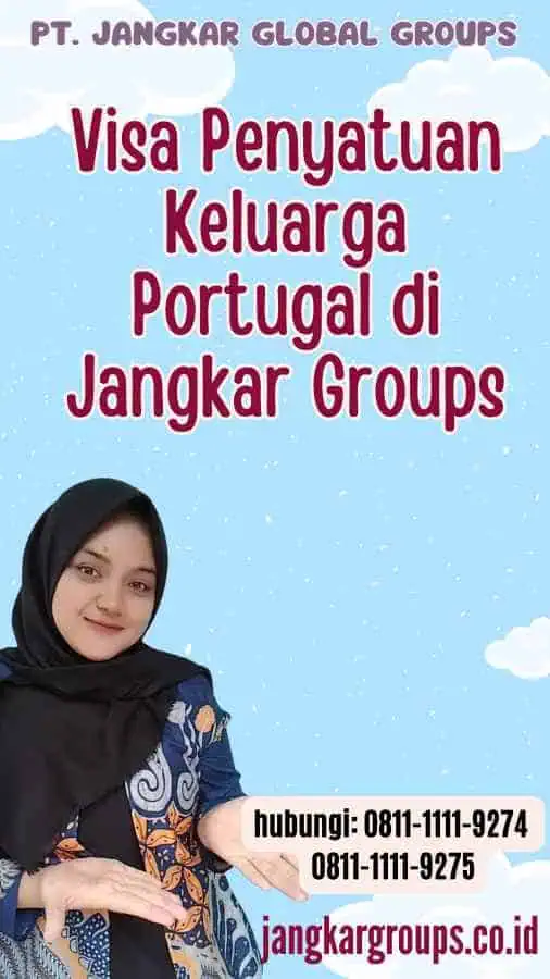 Visa Penyatuan Keluarga Portugal di Jangkar Groups