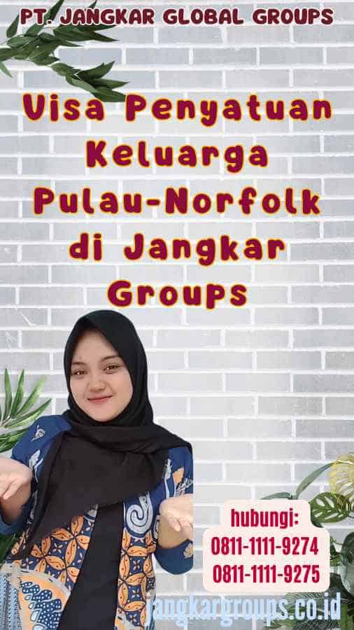 Visa Penyatuan Keluarga Pulau-Norfolk di Jangkar Groups