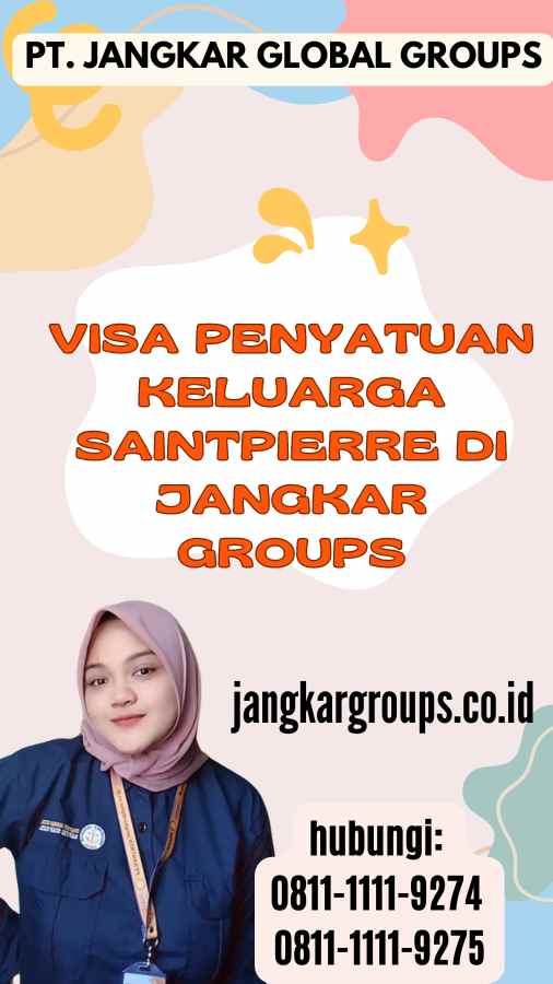 Visa Penyatuan Keluarga SaintPierre di Jangkar Groups