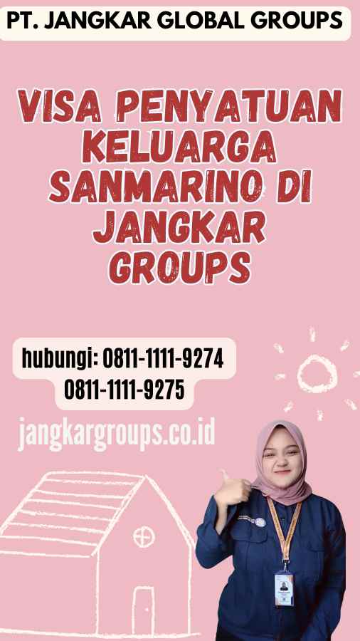 Visa Penyatuan Keluarga SanMarino di Jangkar Groups