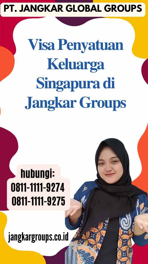 Visa Penyatuan Keluarga Singapura di Jangkar Groups