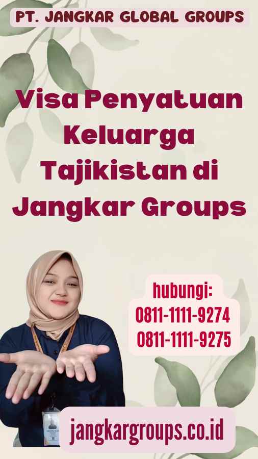 Visa Penyatuan Keluarga Tajikistan di Jangkar Groups