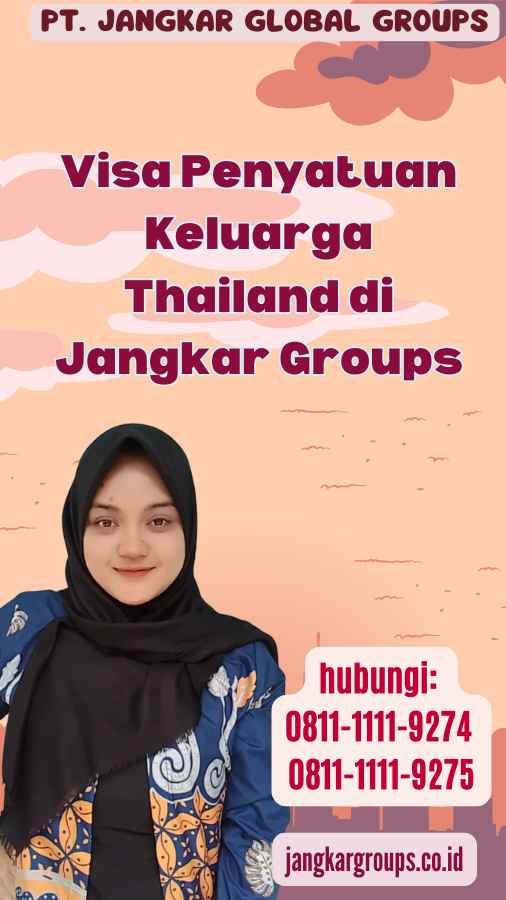 Visa Penyatuan Keluarga Thailand di Jangkar Groups