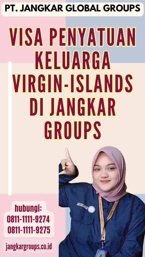 Visa Penyatuan Keluarga Virgin-Islands di Jangkar Groups