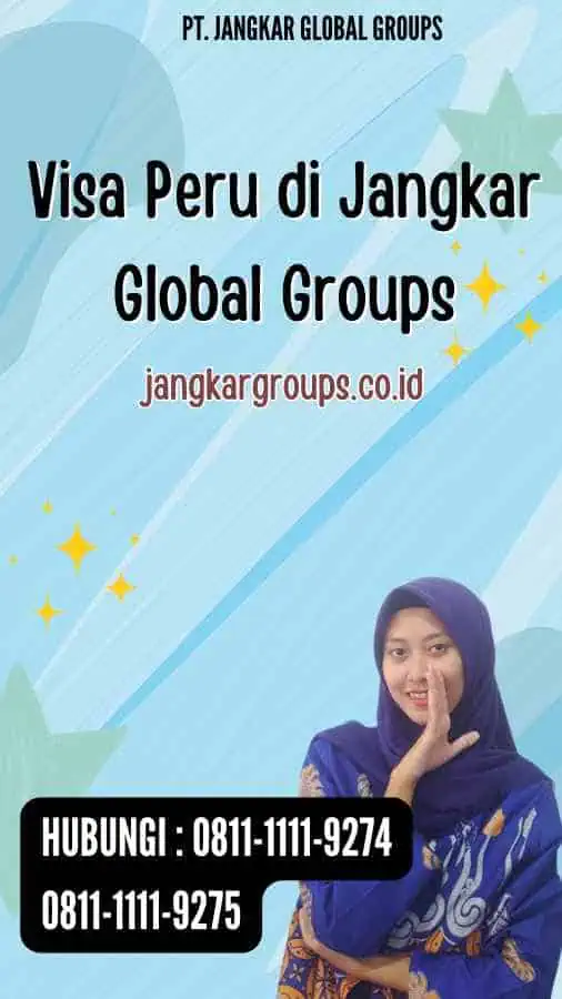 Visa Peru di Jangkar Global Groups