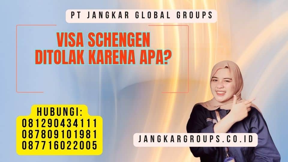 Visa Schengen Ditolak Karena Apa