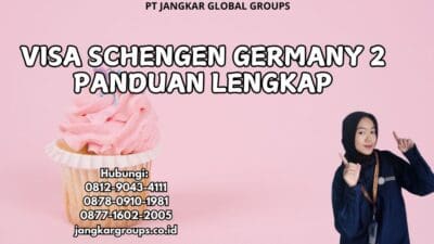 Visa Schengen Germany 2 Panduan Lengkap