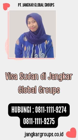 Visa Sudan di Jangkar Global Groups