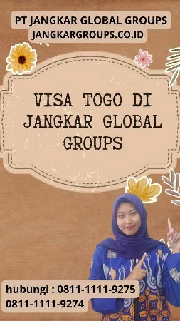 Visa Togo di Jangkar Global Groups