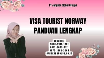 Visa Tourist Norway Panduan Lengkap