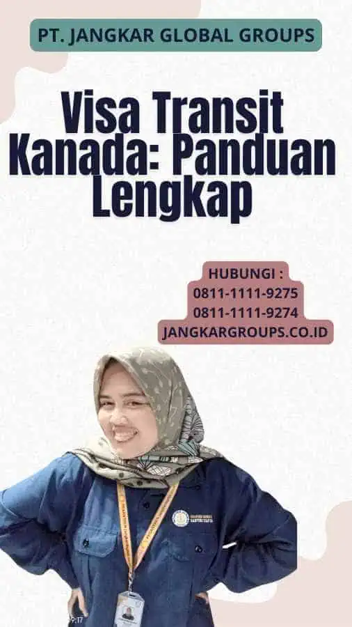 Visa Transit Kanada: Panduan Lengkap