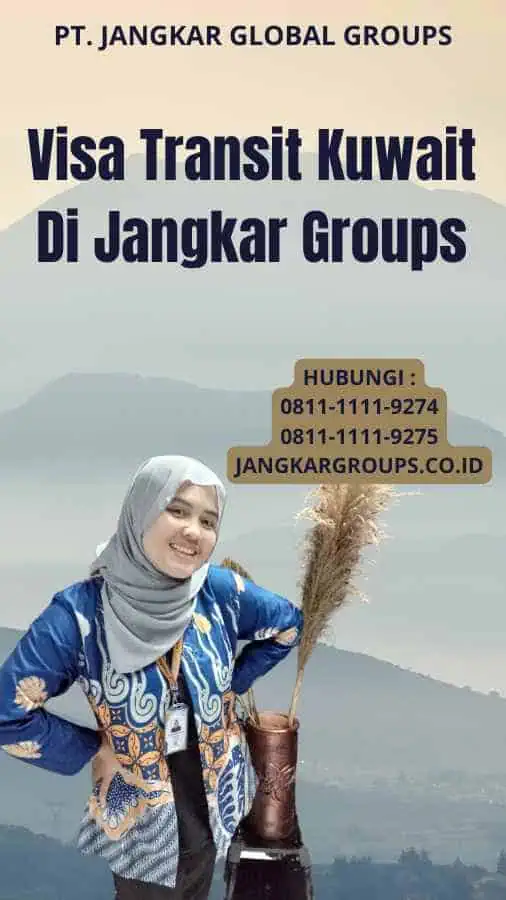 Visa Transit Kuwait Di Jangkar Groups