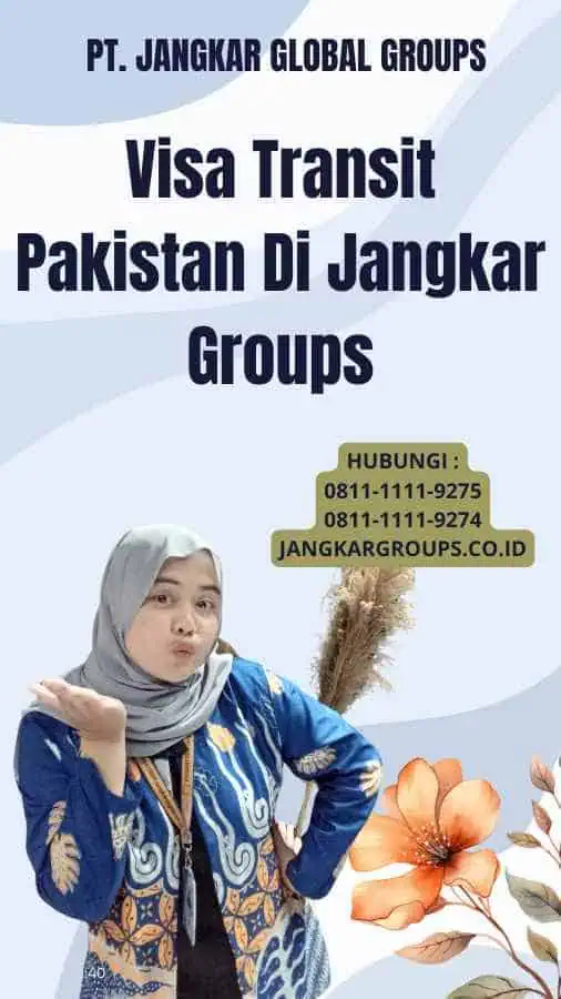 Visa Transit Pakistan Di Jangkar Groups