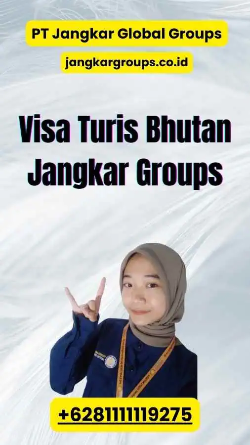 Visa Turis Bhutan Jangkar Groups