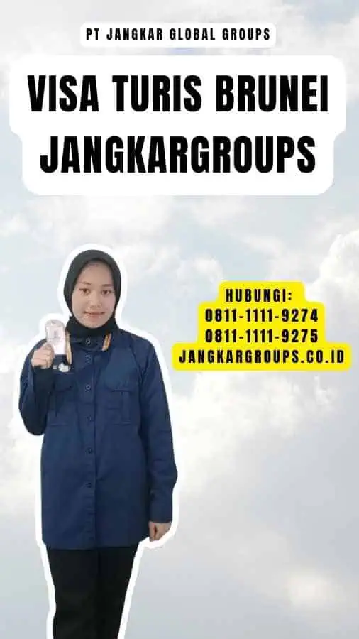 Visa Turis Brunei Jangkargroups