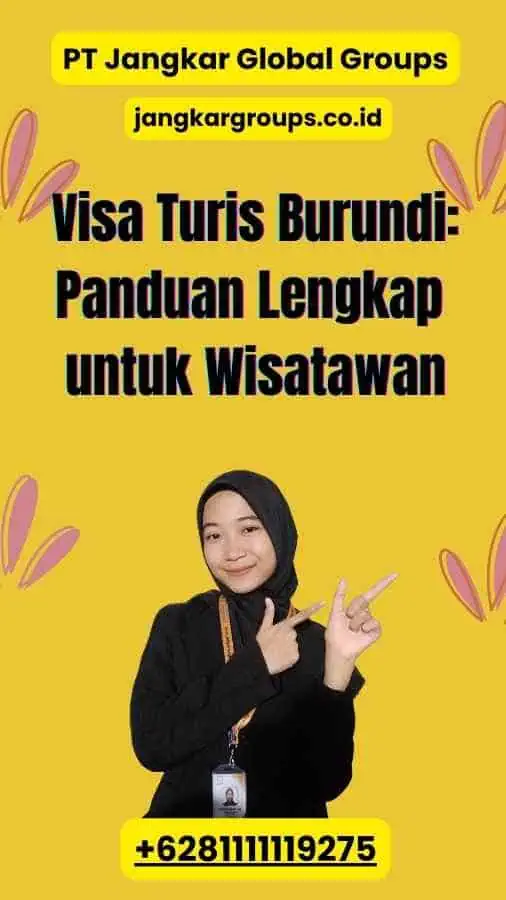 Visa Turis Burundi: Panduan Lengkap untuk Wisatawan