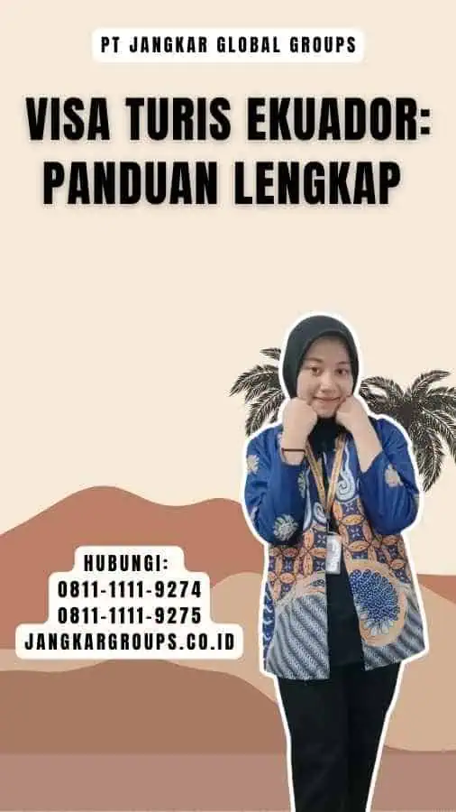 Visa Turis Ekuador Panduan Lengkap 