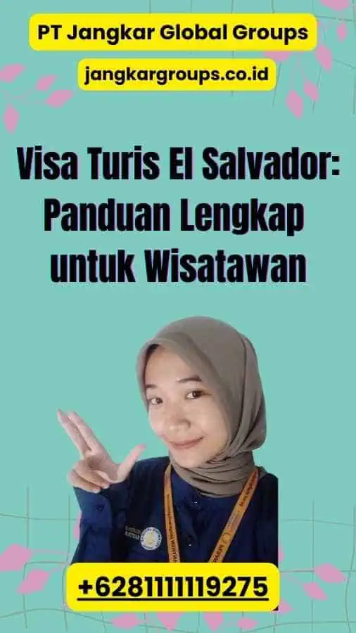 Visa Turis El Salvador Panduan Lengkap untuk Wisatawan