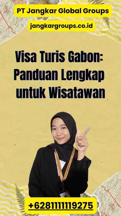 Visa Turis Gabon: Panduan Lengkap untuk Wisatawan