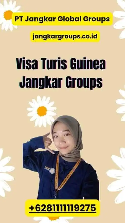 Visa Turis Guinea Jangkar Groups