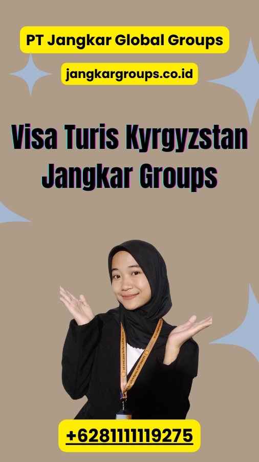 Visa Turis Kyrgyzstan Jangkar Groups