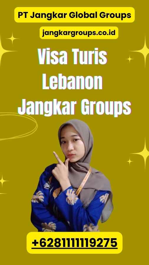 Visa Turis Lebanon Jangkar Groups