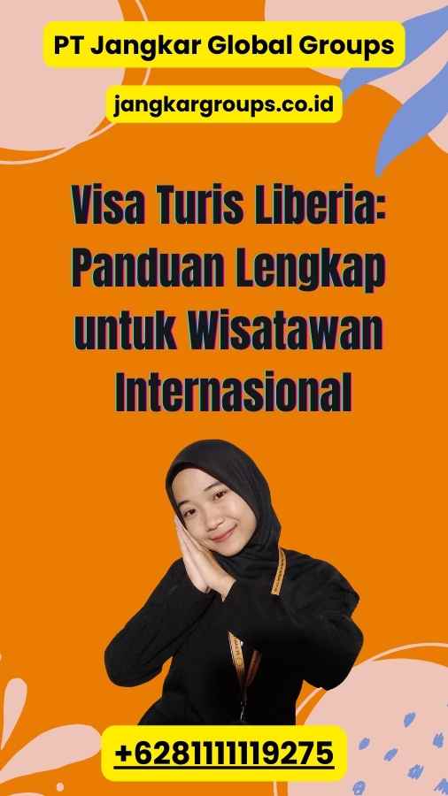 Visa Turis Liberia: Panduan Lengkap untuk Wisatawan Internasional