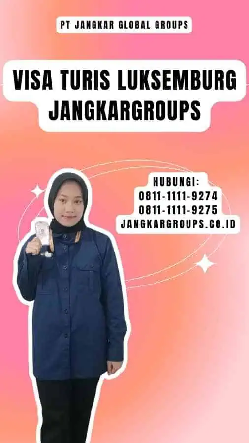 Visa Turis Luksemburg Jangkargroups