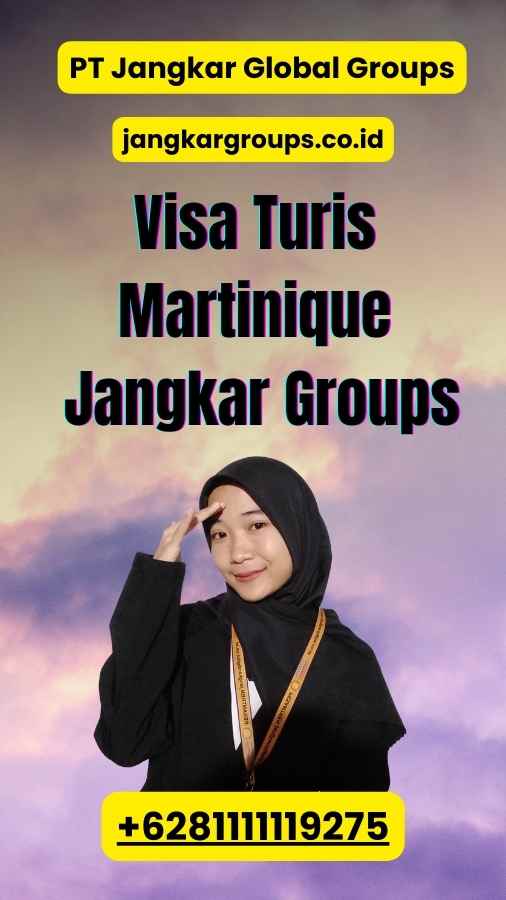 Visa Turis Martinique Jangkar Groups