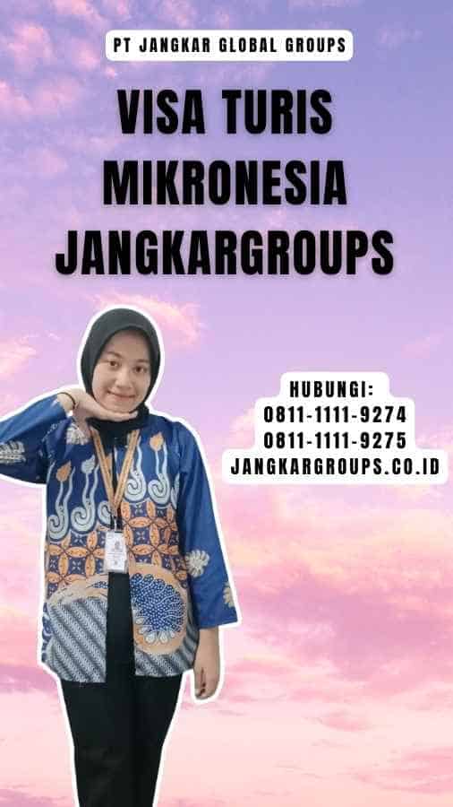 Visa Turis Mikronesia Jangkargroups