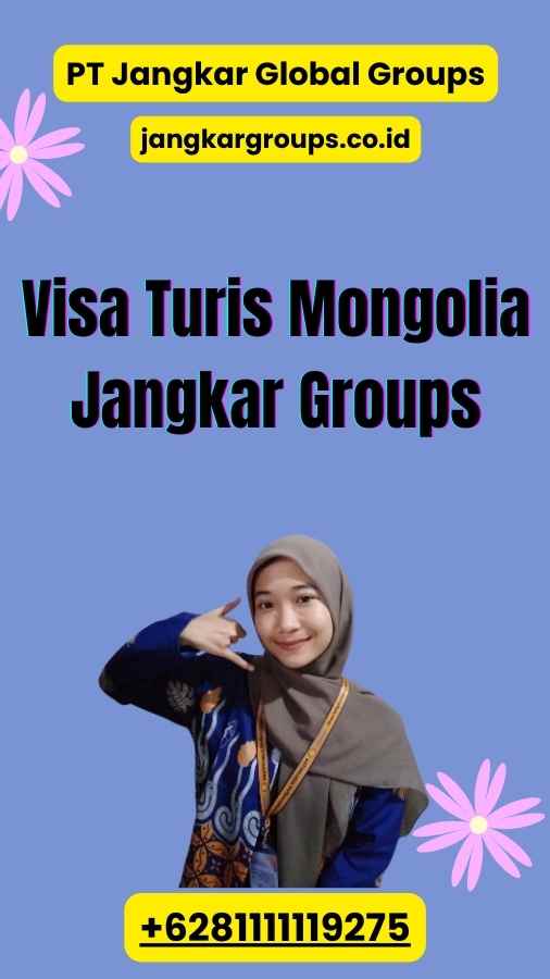 Visa Turis Mongolia Jangkar Groups